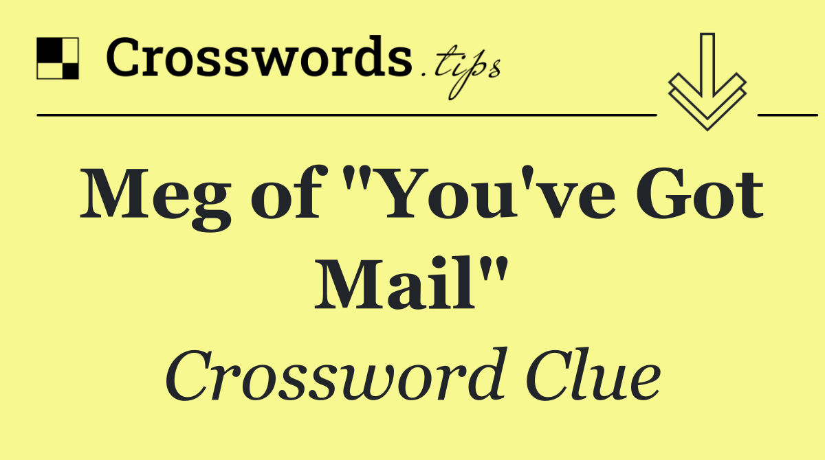 Meg of "You've Got Mail"