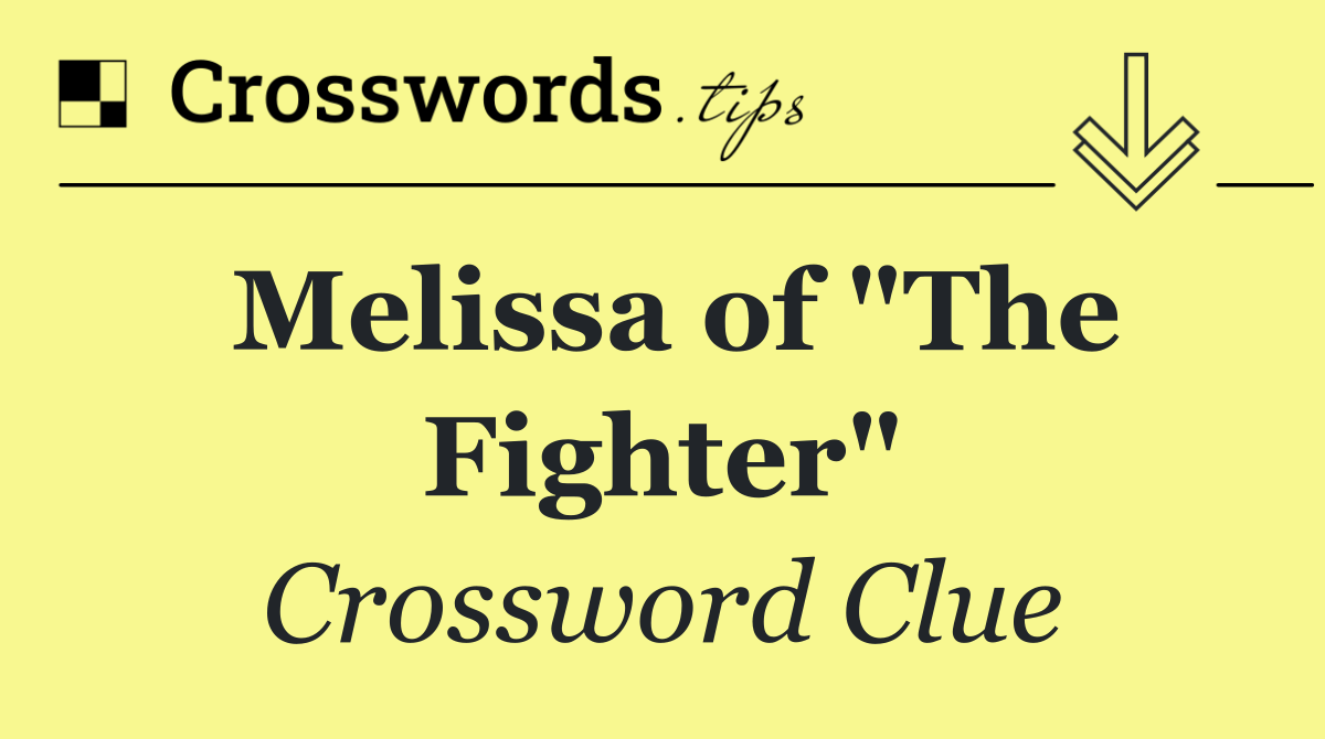 Melissa of "The Fighter"