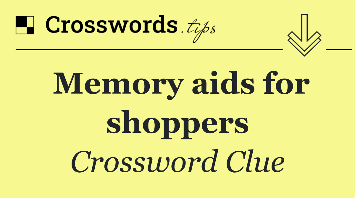 Memory aids for shoppers