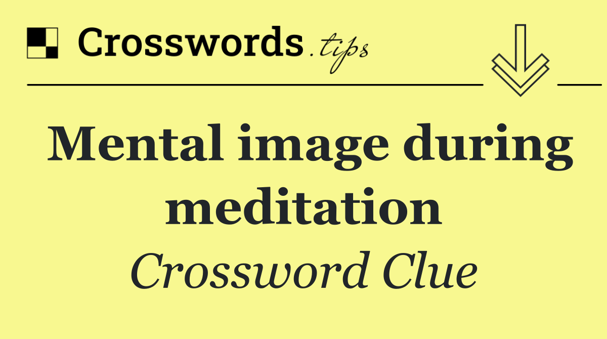 Mental image during meditation