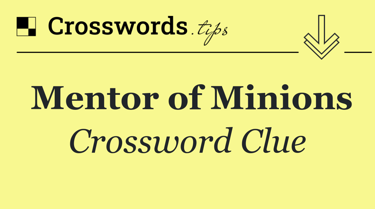 Mentor of Minions