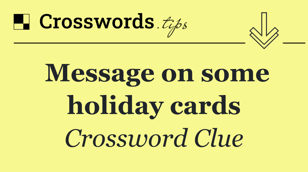Message on some holiday cards