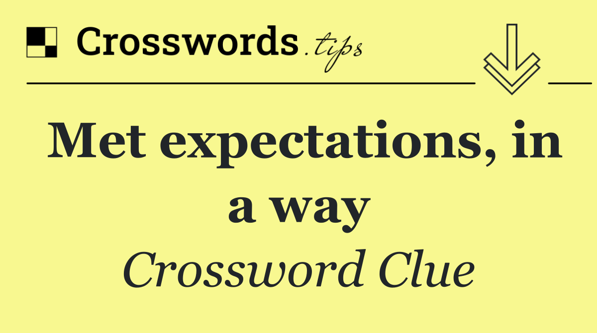 Met expectations, in a way