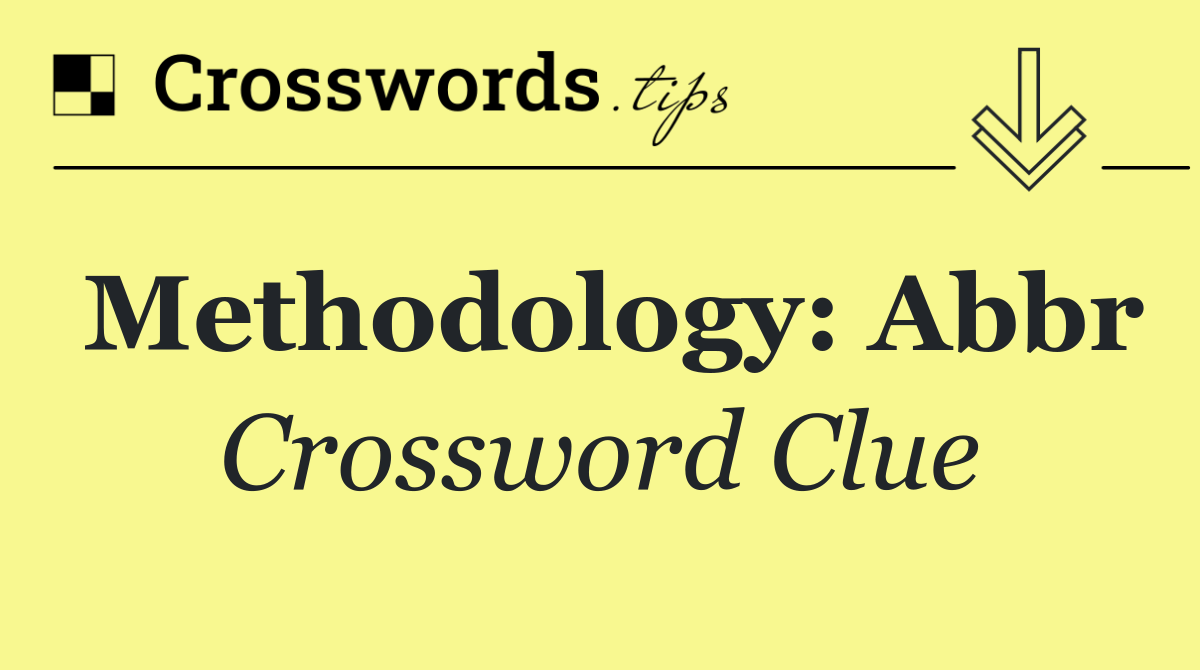 Methodology: Abbr
