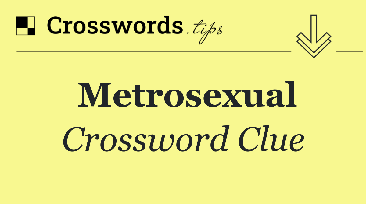 Metrosexual