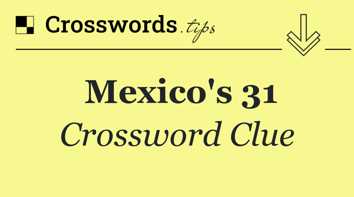 Mexico's 31