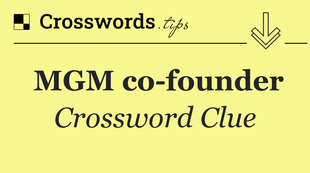 MGM co founder