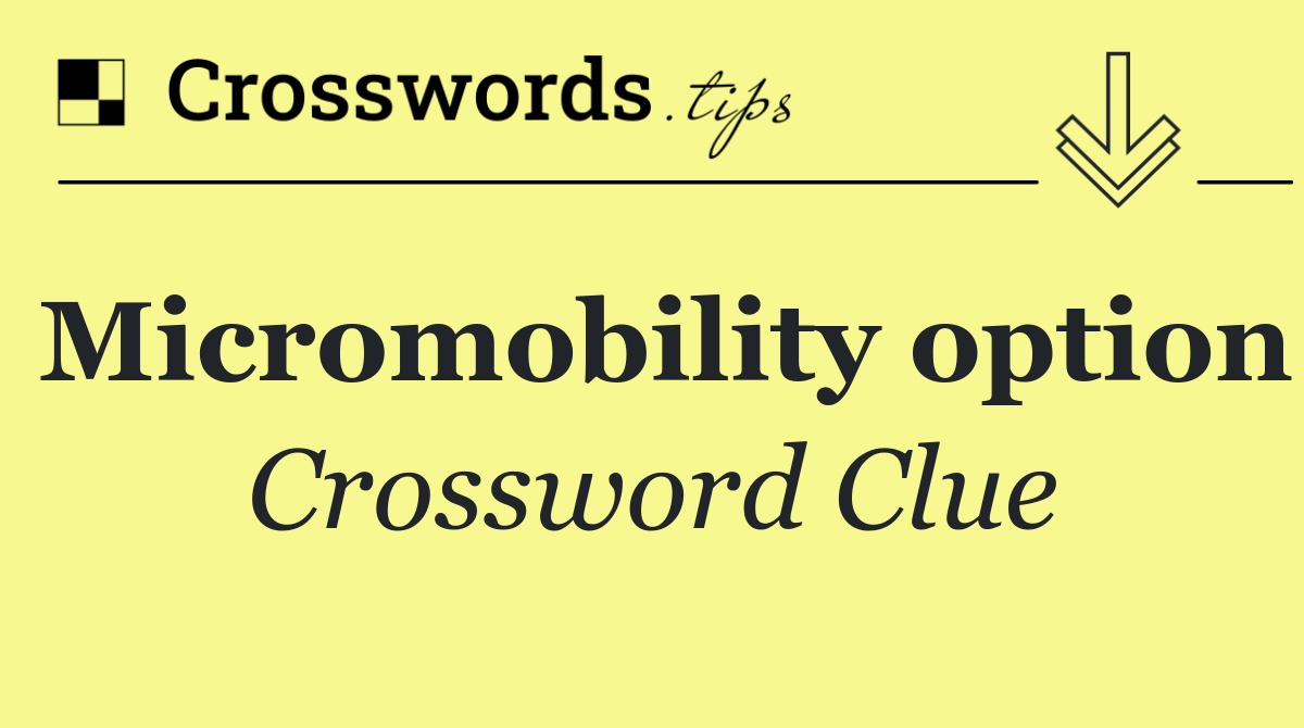 Micromobility option