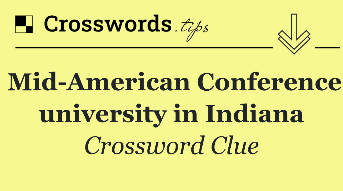 Mid American Conference university in Indiana