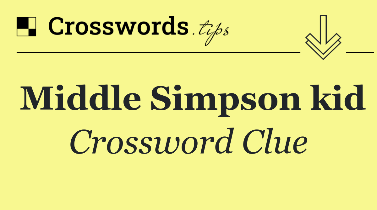 Middle Simpson kid