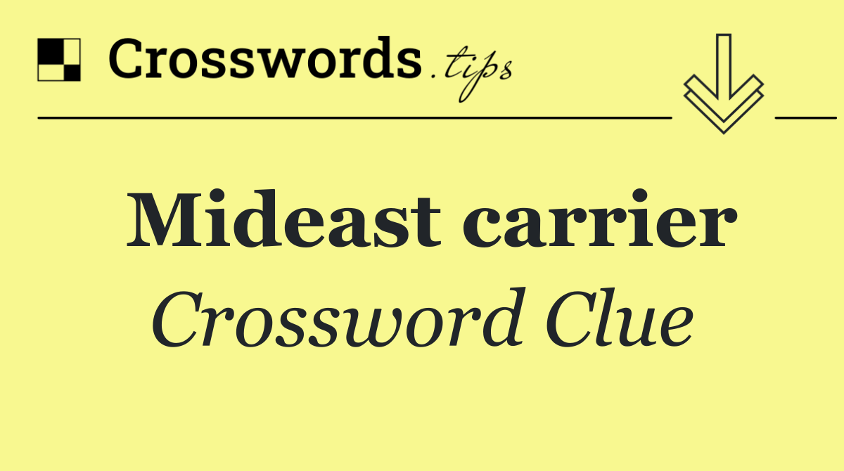 Mideast carrier