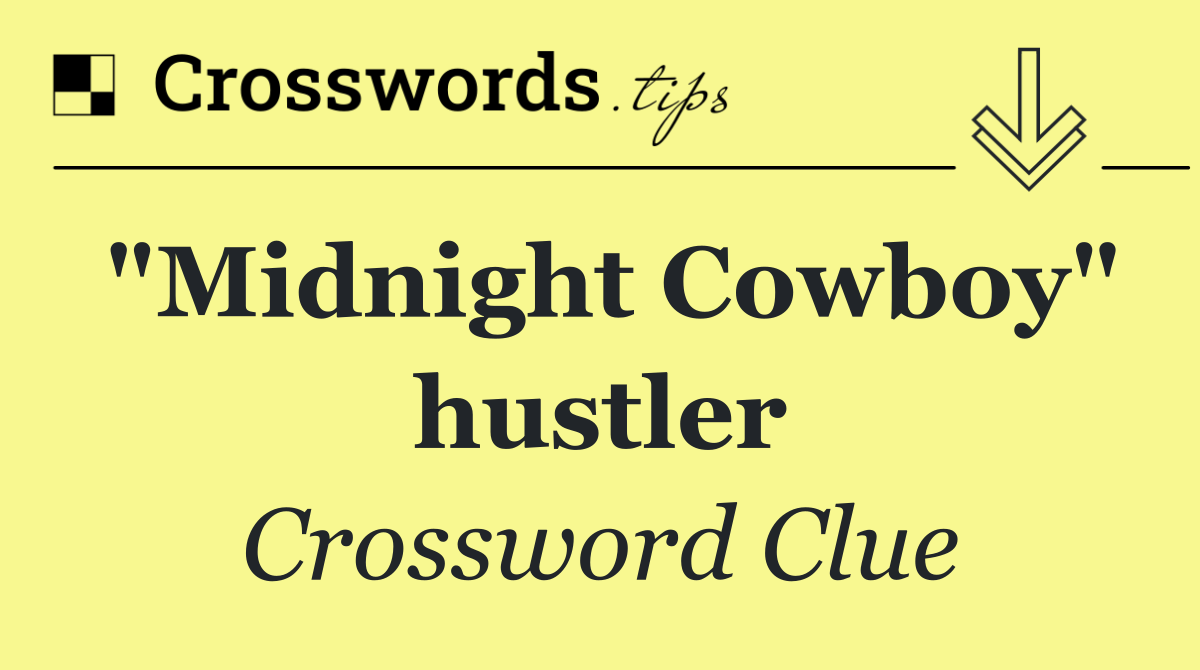 "Midnight Cowboy" hustler