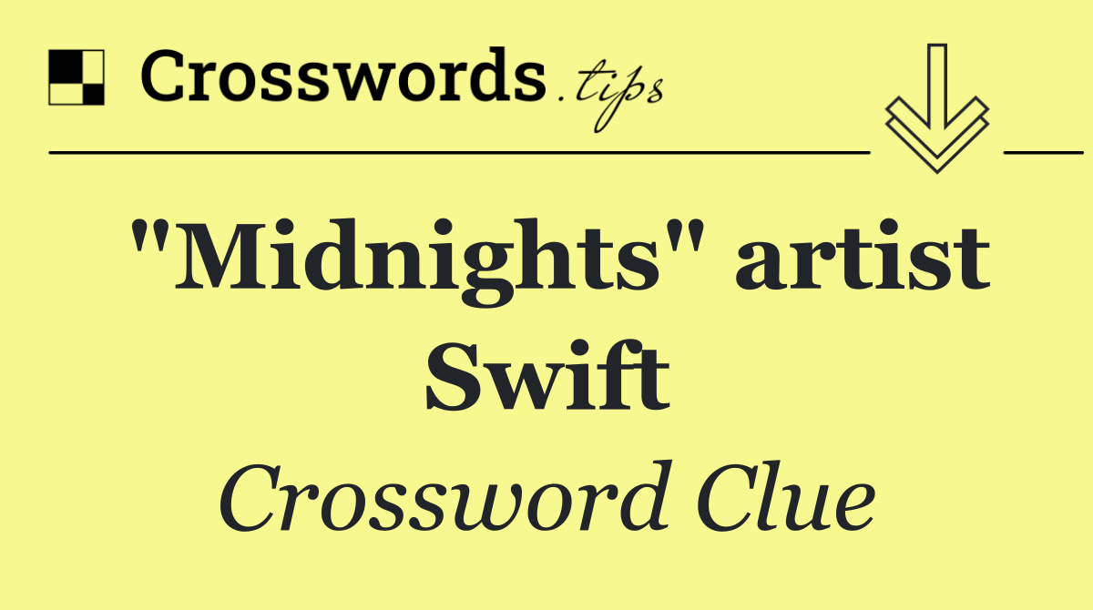 "Midnights" artist Swift