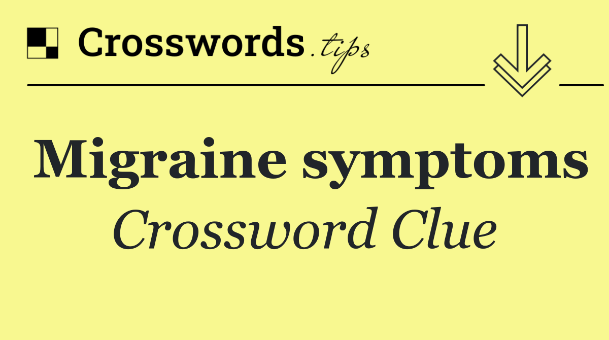 Migraine symptoms
