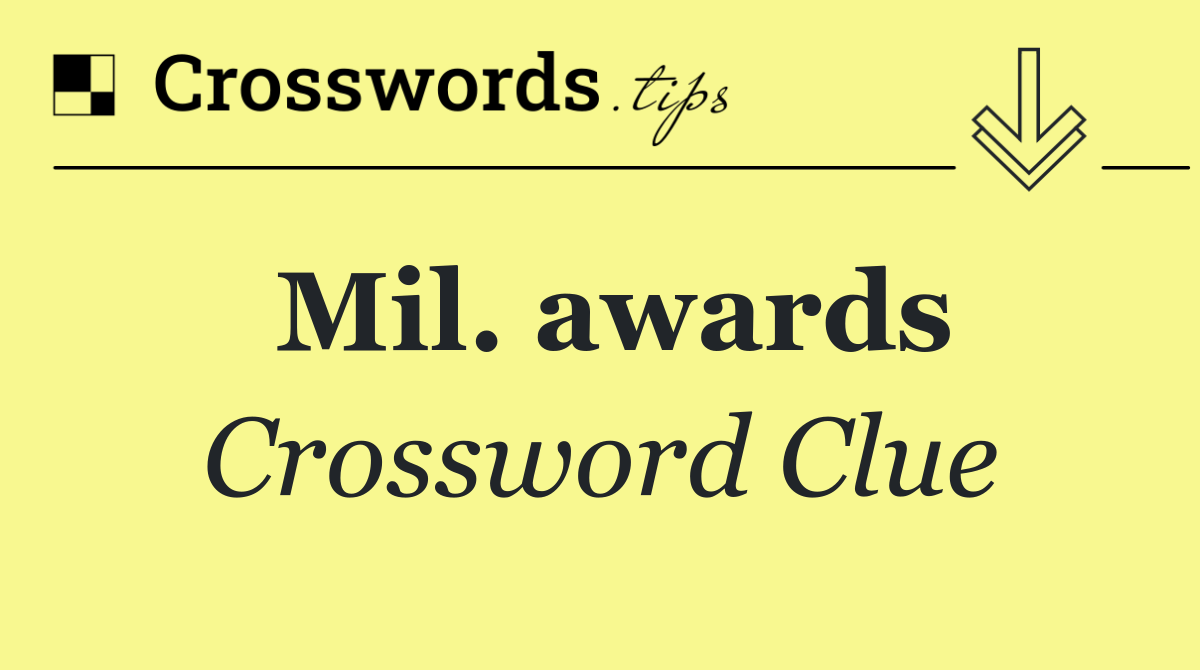 Mil. awards