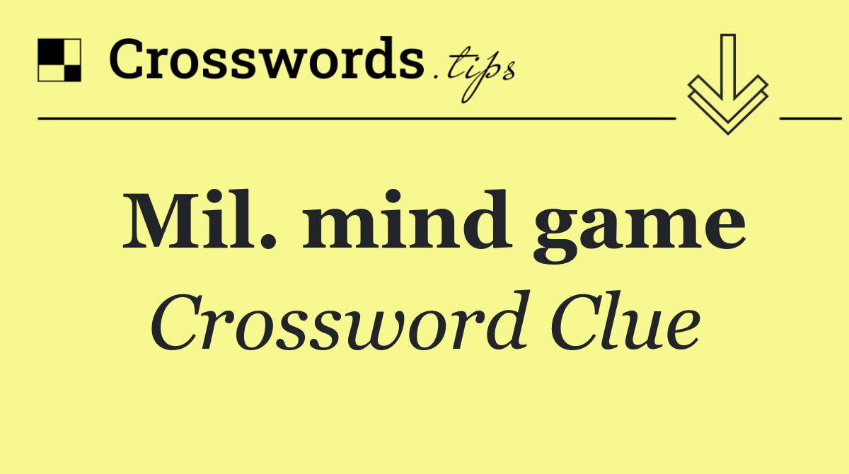 Mil. mind game