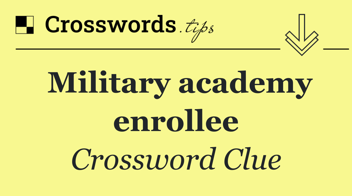 Military academy enrollee