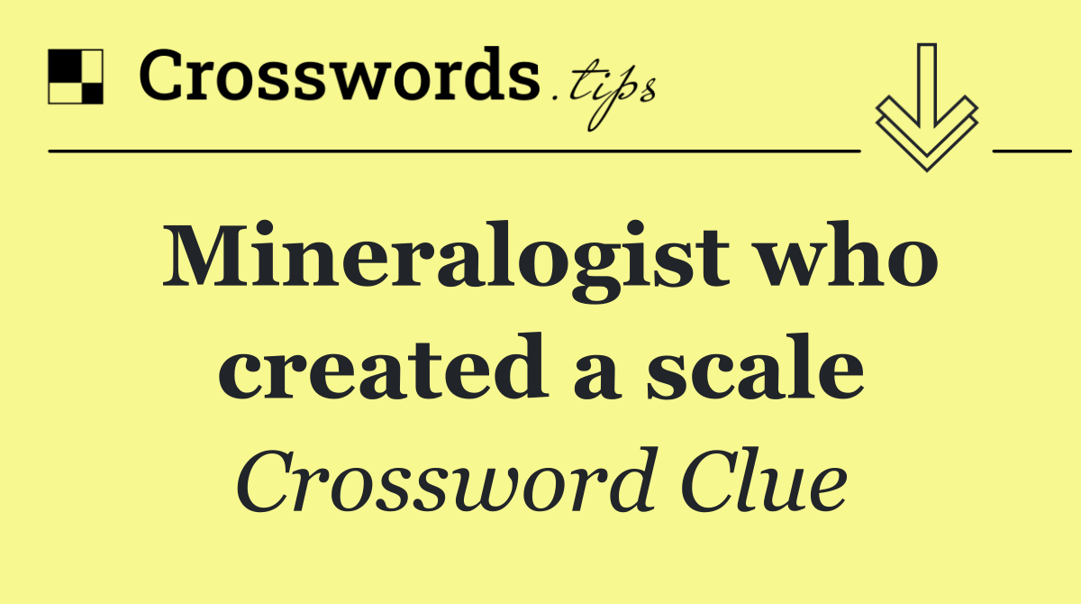 Mineralogist who created a scale