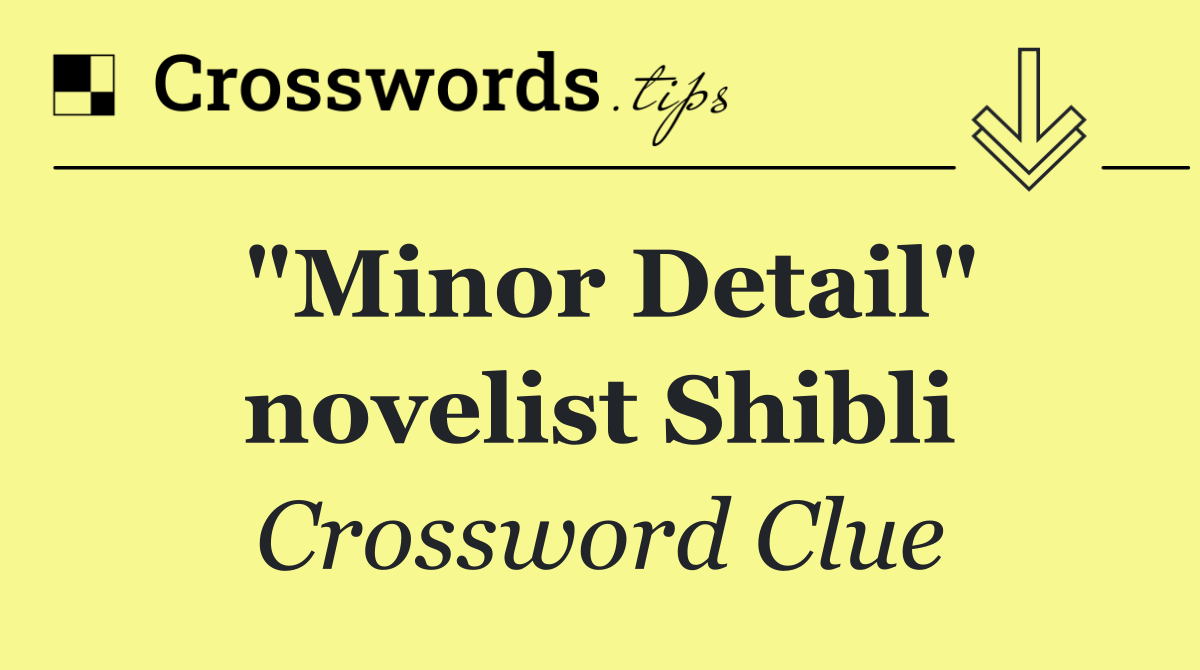 "Minor Detail" novelist Shibli