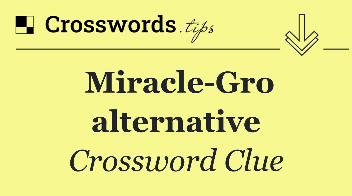 Miracle Gro alternative