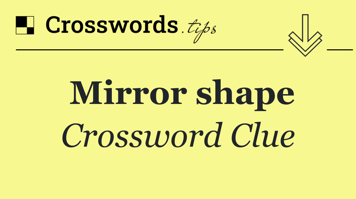 Mirror shape