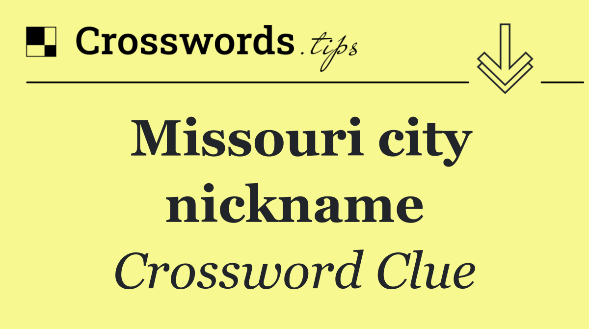 Missouri city nickname