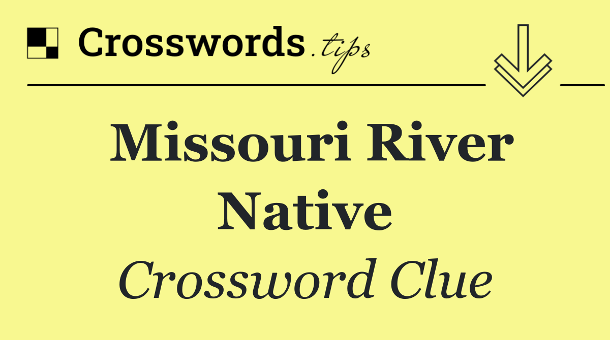 Missouri River Native