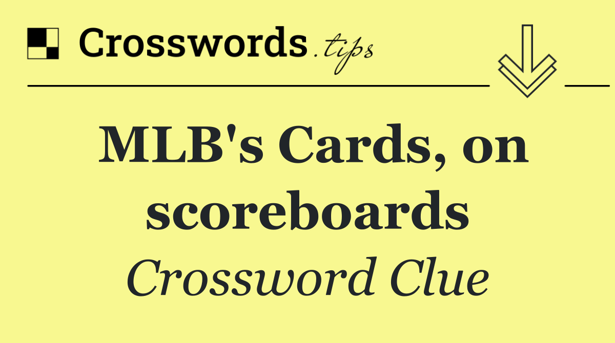 MLB's Cards, on scoreboards