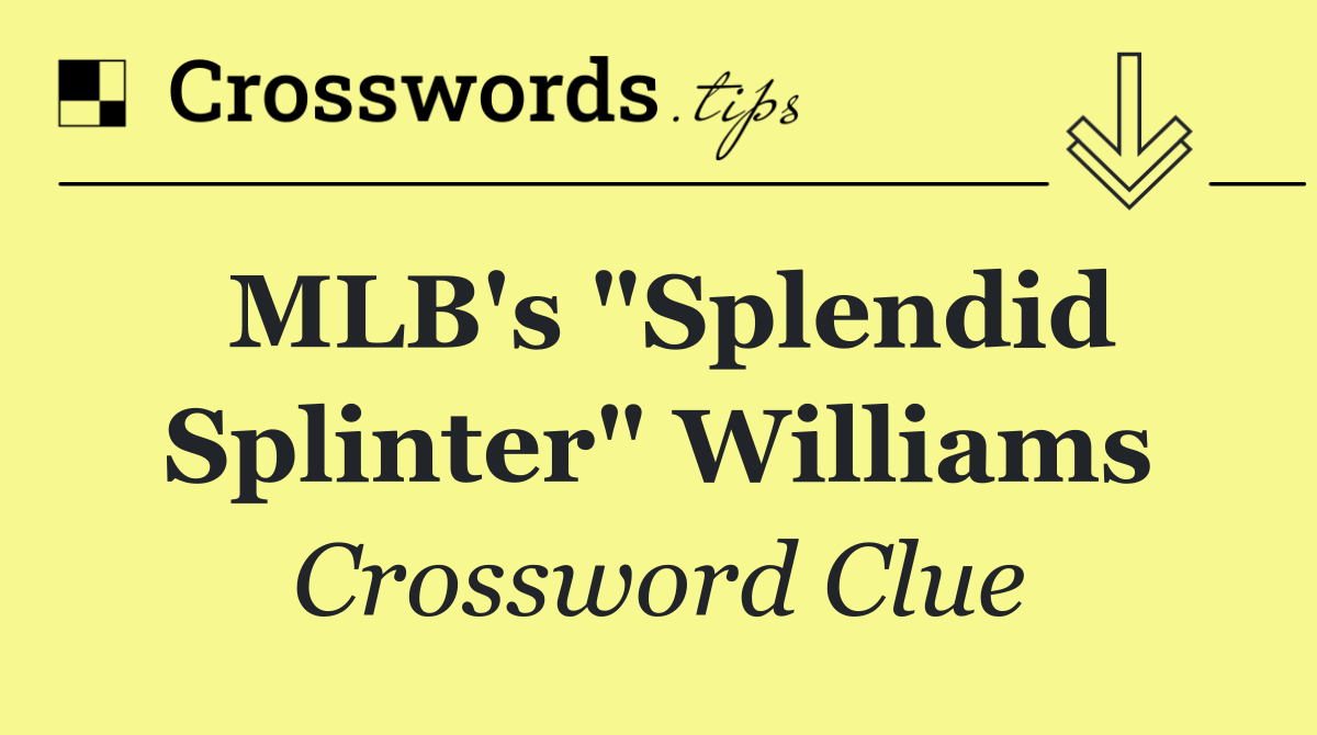 MLB's "Splendid Splinter" Williams