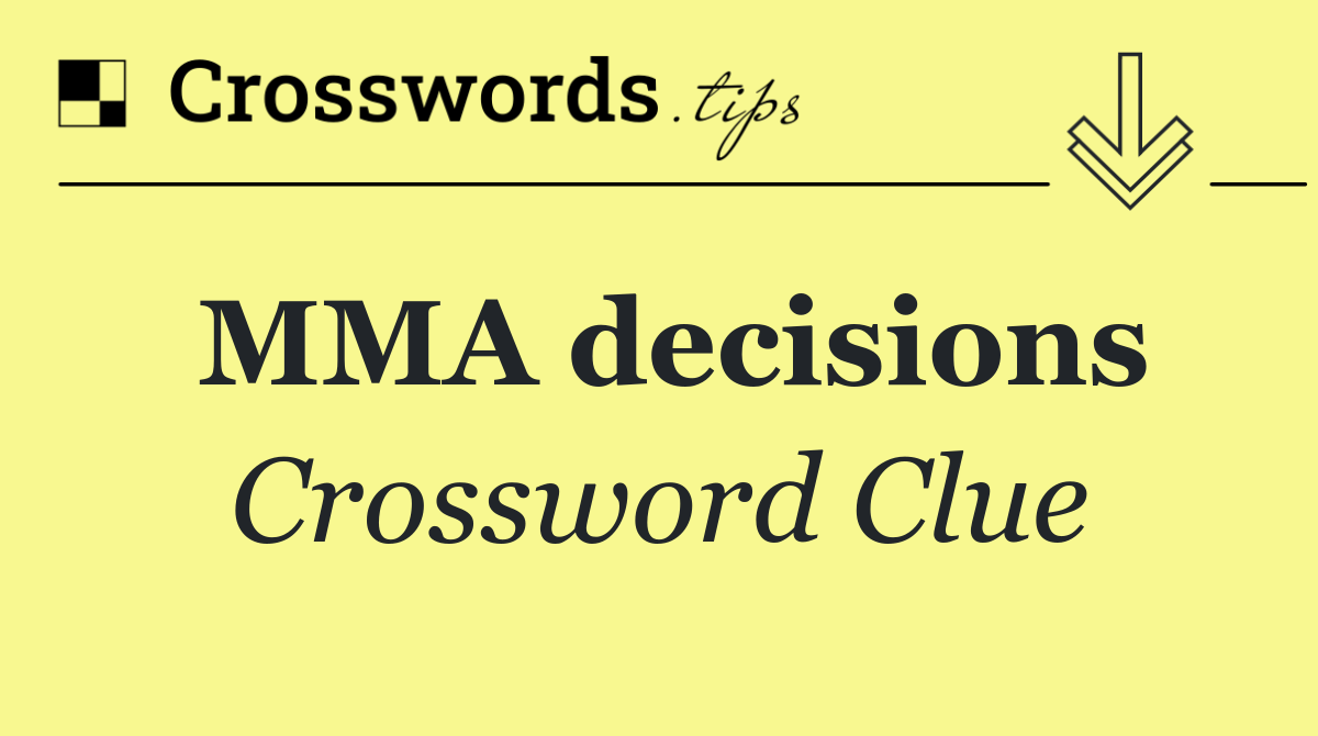 MMA decisions