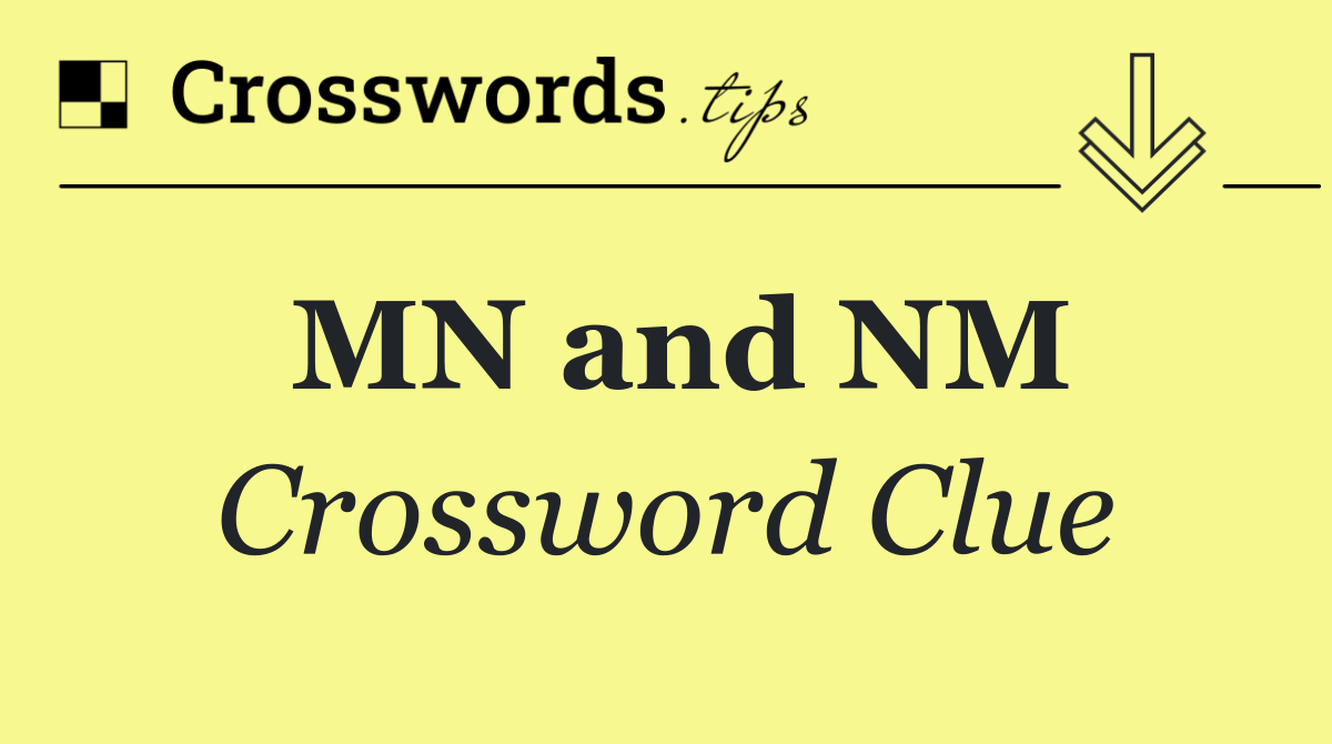 MN and NM