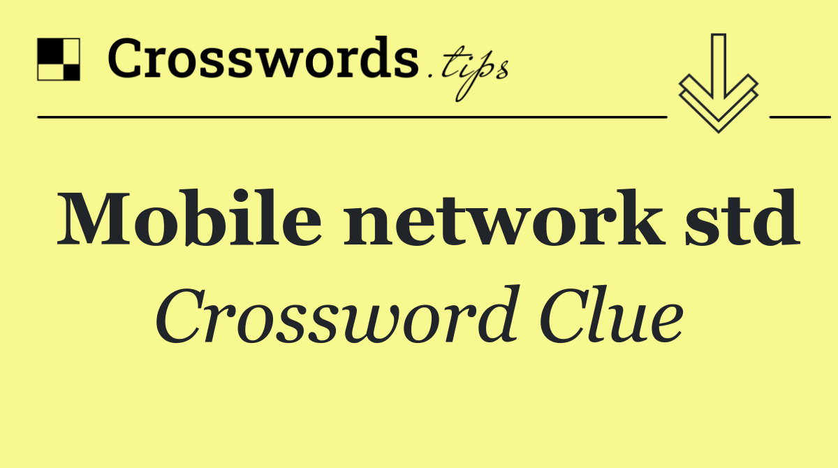 Mobile network std