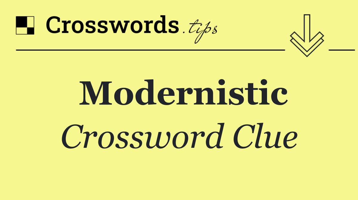 Modernistic