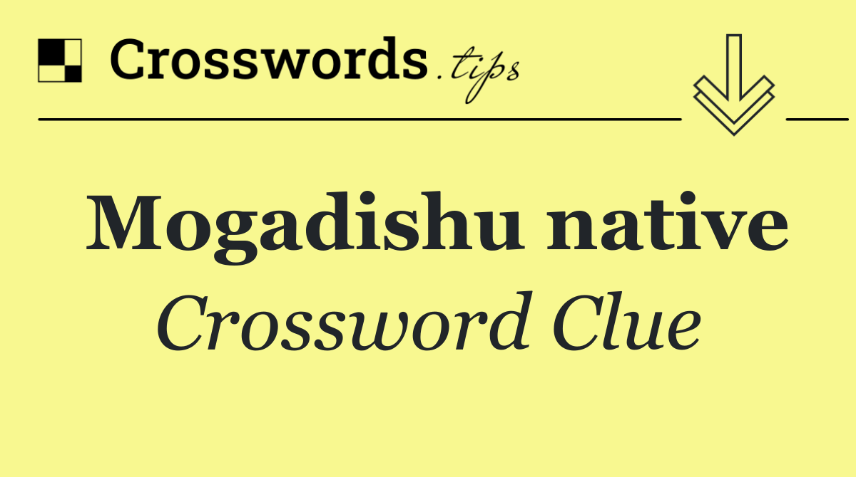 Mogadishu native