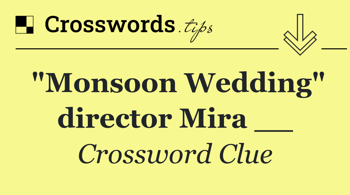 "Monsoon Wedding" director Mira __