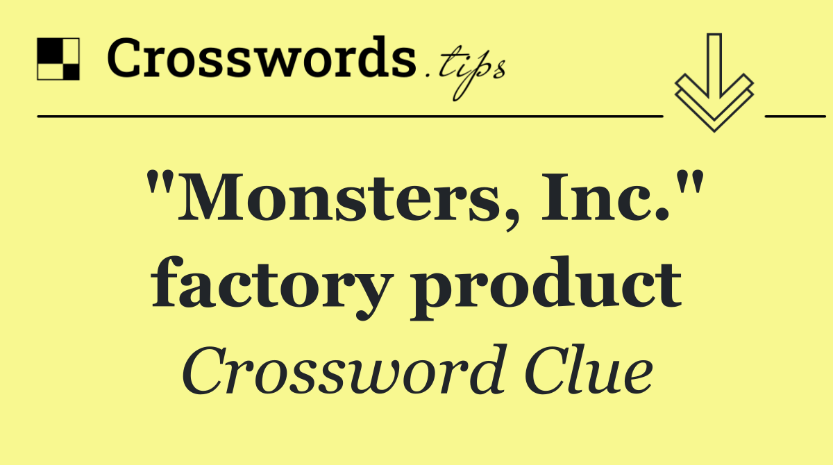 "Monsters, Inc." factory product
