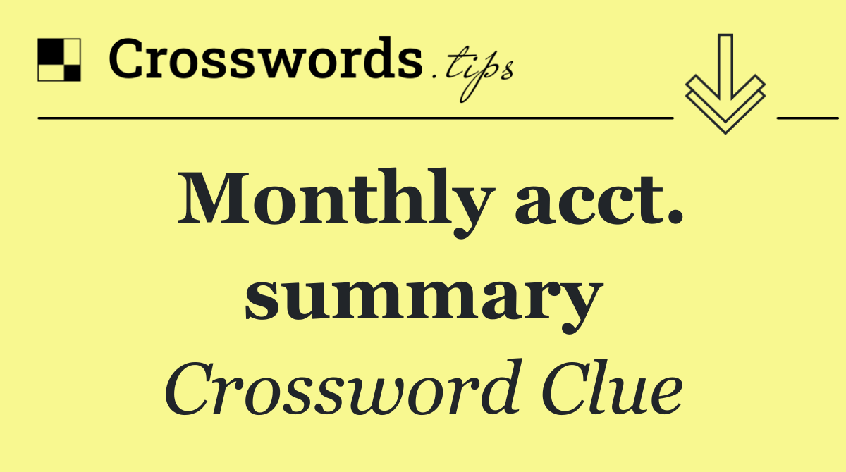 Monthly acct. summary