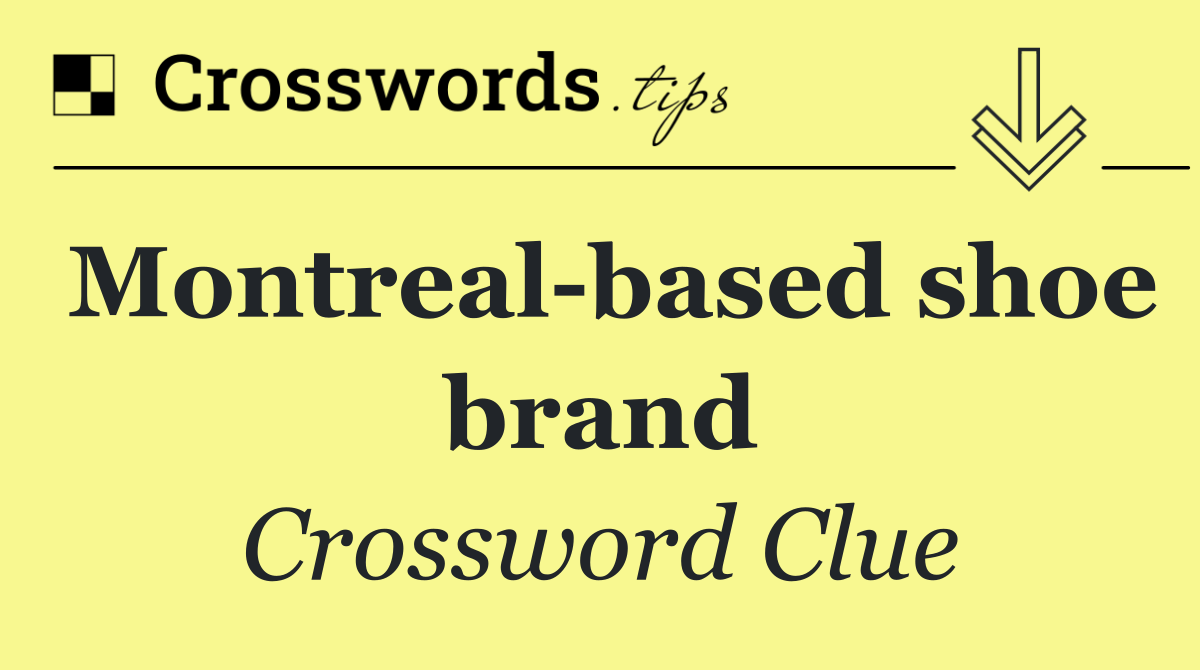 Montreal based shoe brand