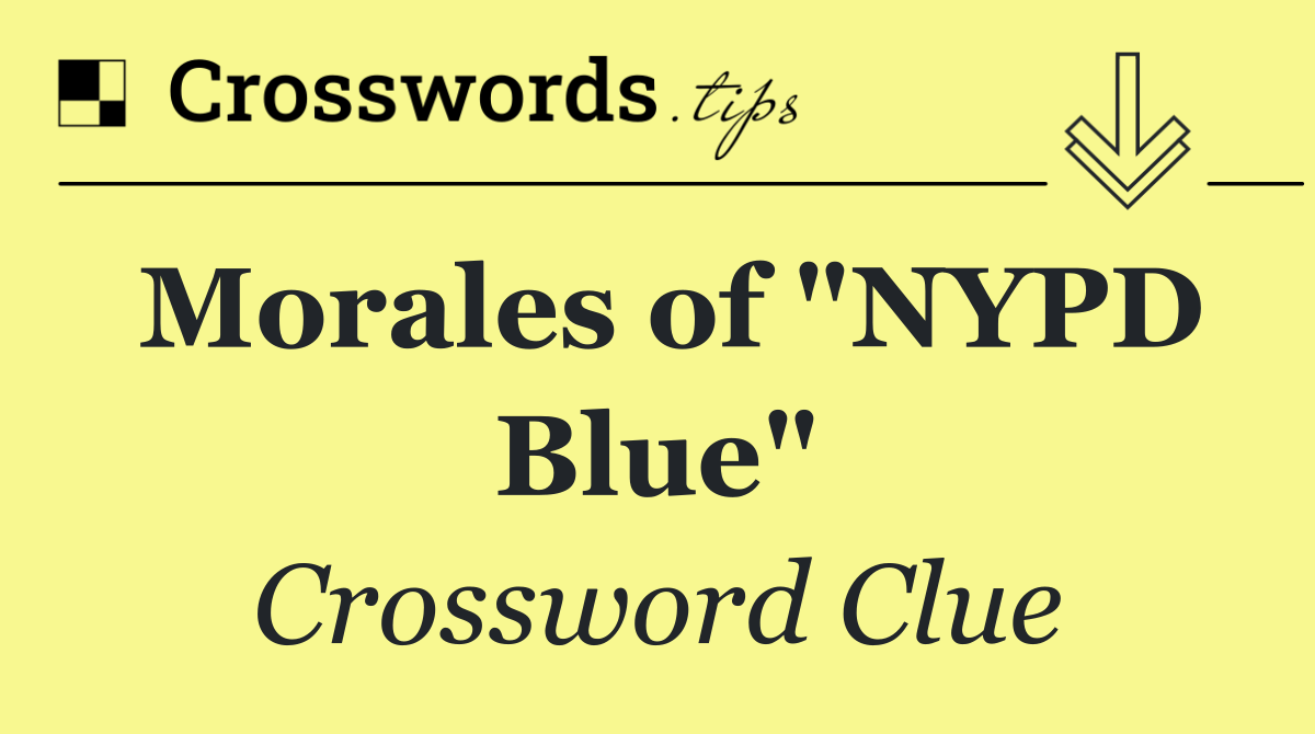 Morales of "NYPD Blue"