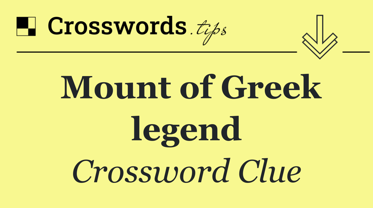 Mount of Greek legend