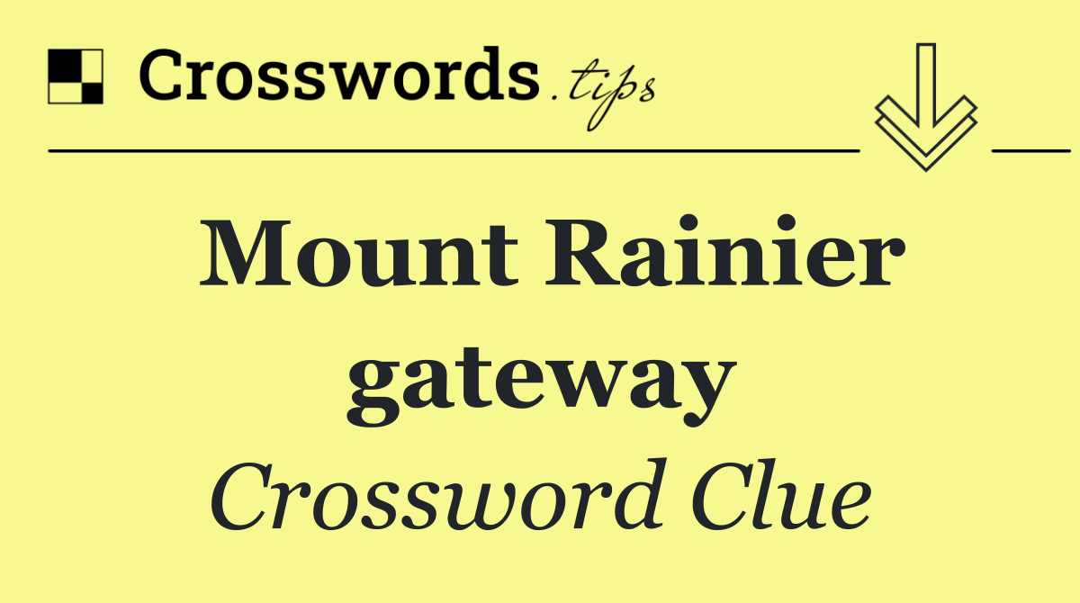 Mount Rainier gateway