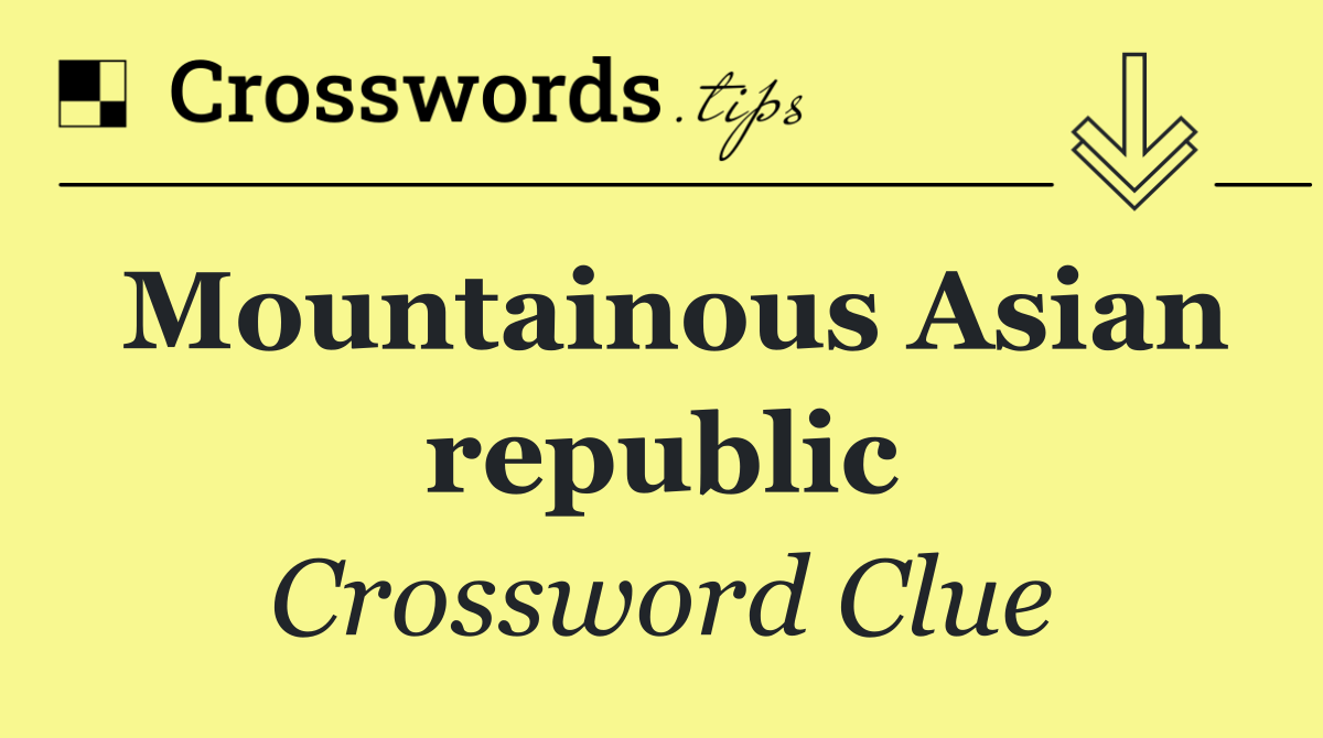 Mountainous Asian republic