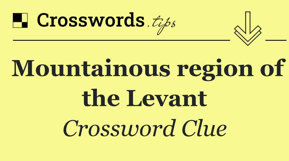 Mountainous region of the Levant