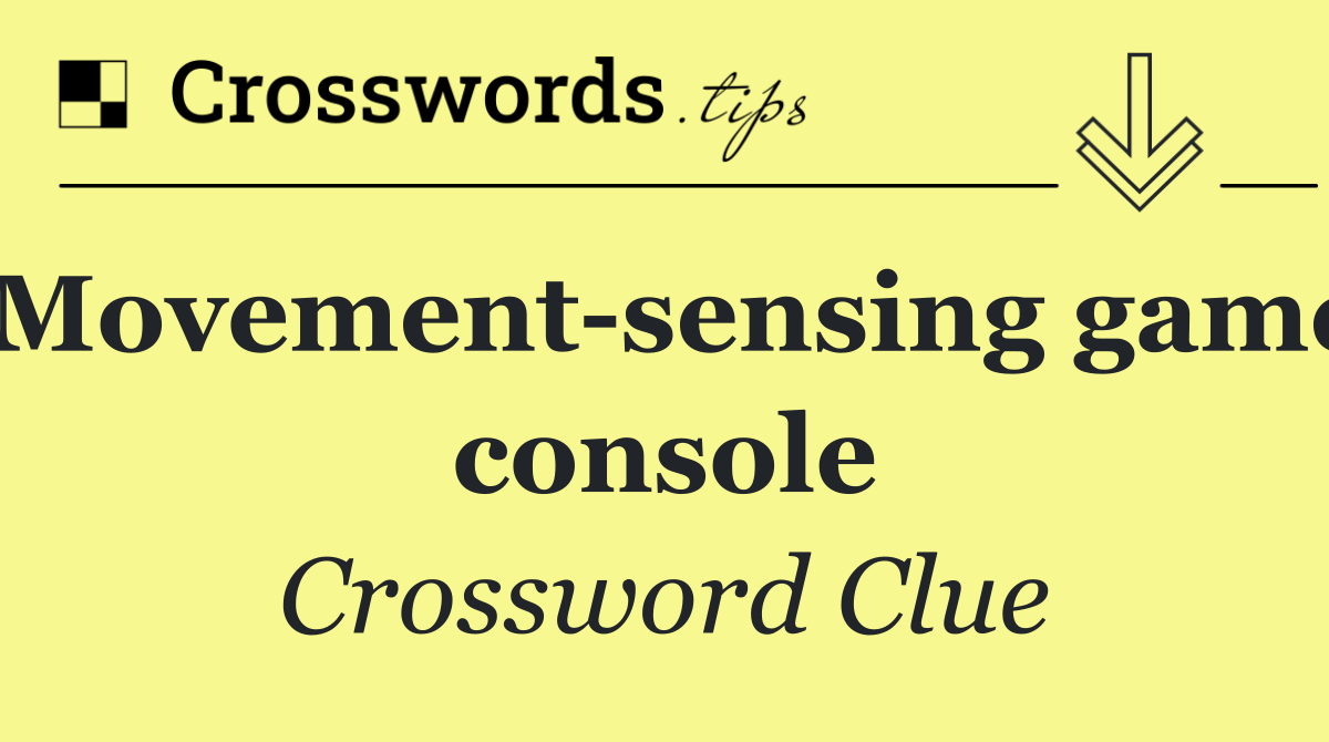 Movement sensing game console