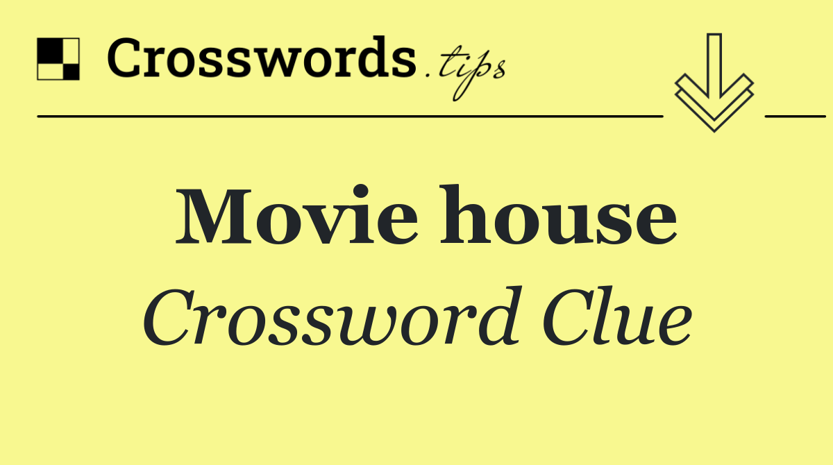 Movie house