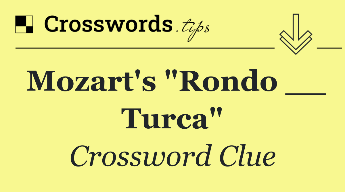 Mozart's "Rondo __ Turca"