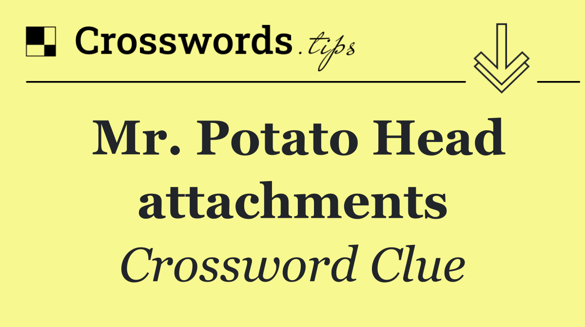 Mr. Potato Head attachments