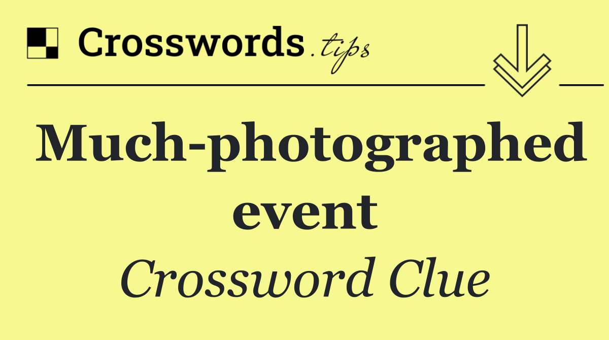 Much photographed event