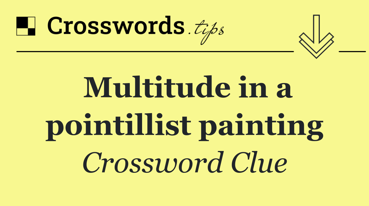 Multitude in a pointillist painting