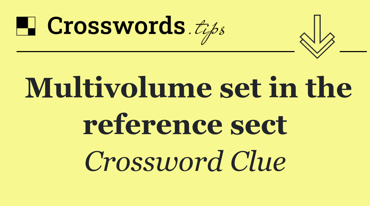 Multivolume set in the reference sect